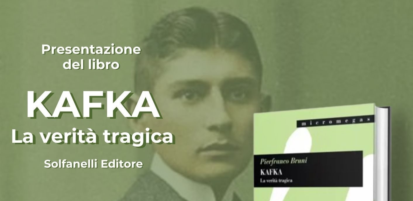 Presentazione del libro “Kafka. La verità tragica” di Pierfranco Bruni